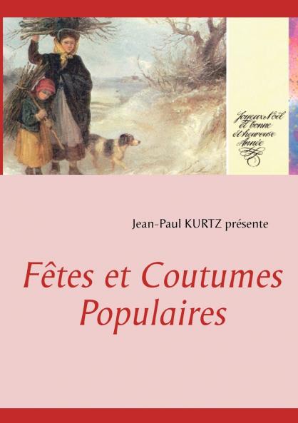 Fêtes et Coutumes Populaires