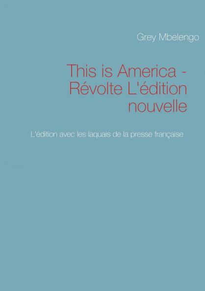 This is America - Révolte L'édition nouvelle