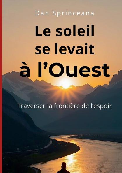 Le soleil se levait à l'Ouest