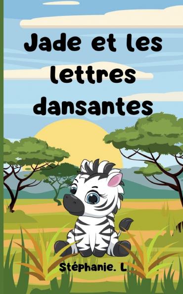 Jade et les lettres dansantes