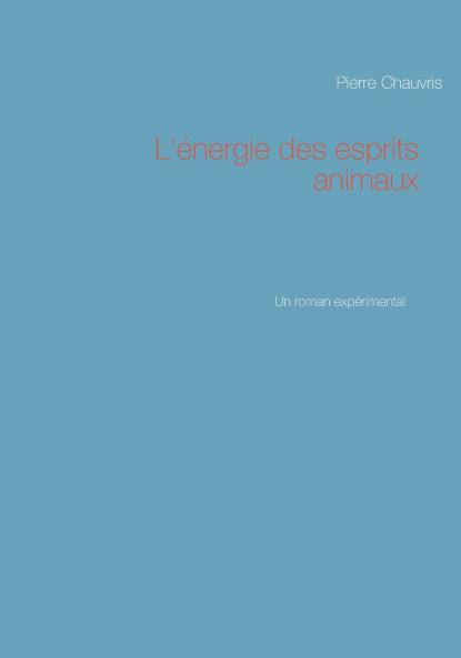 L'énergie des esprits animaux