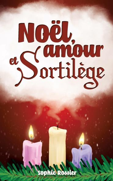 Noël amour et sortilège