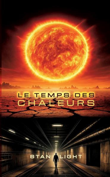 Le temps des chaleurs
