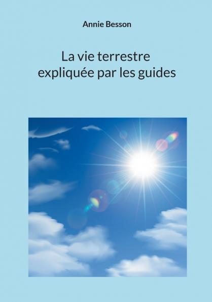 La vie terrestre expliquée par les guides