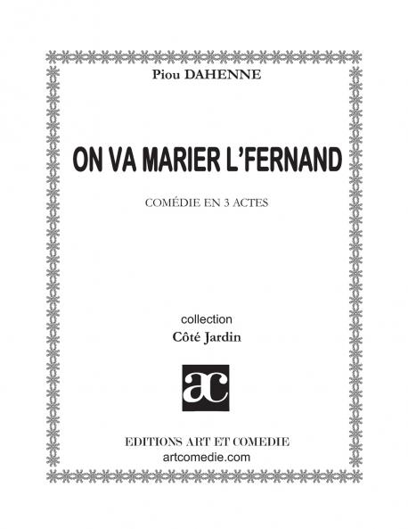On va marier l'Fernand