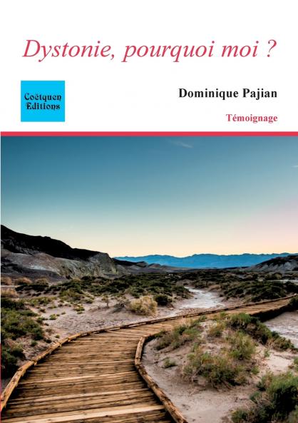 Dystonie pourquoi moi ?