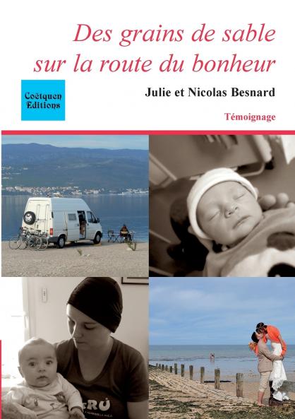 Des grains de sable sur la route du bonheur