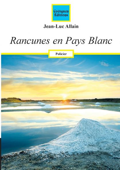 Rancunes en Pays Blanc