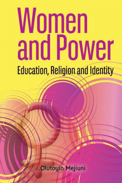 Women and Power. Education Religion and Identity