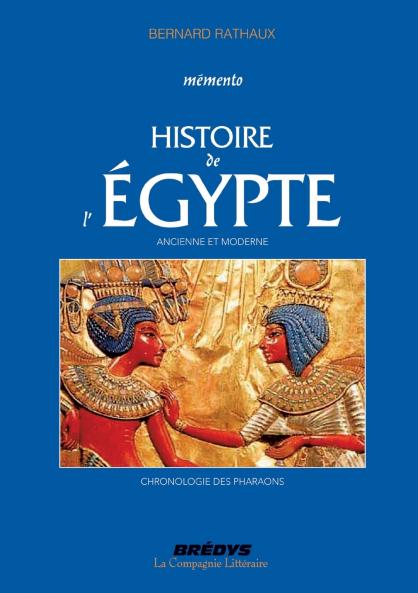 Mémento de l'Histoire de l'Egypte ancienne et moderne