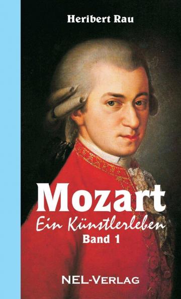 Mozart ein Künstlerleben - Band 1