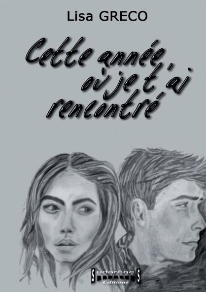 Cette année où je t'ai rencontré