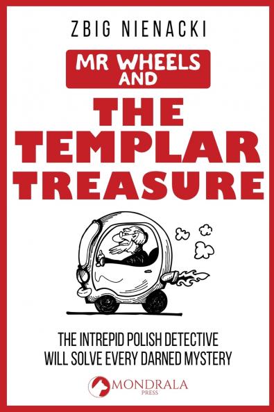 Mr. Wheels and the Templar Treasure