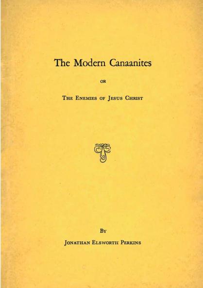 Modern Canaanites; Or The Enemies of Jesus Christ