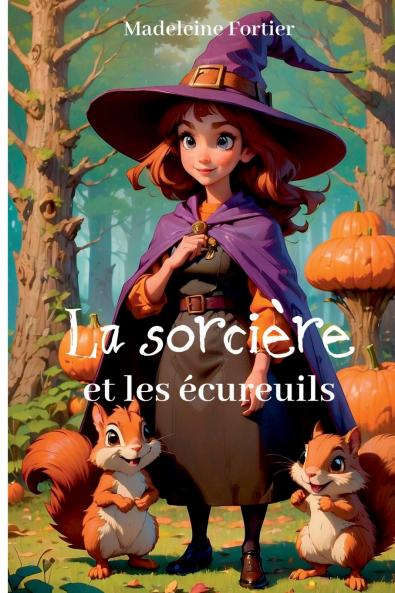 La sorcière et les écureuils
