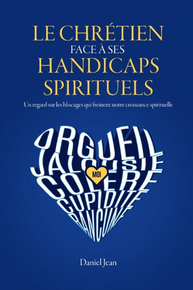 Le chrétien face à ses handicaps spirituels