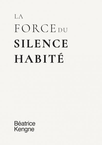 La force du silence habité