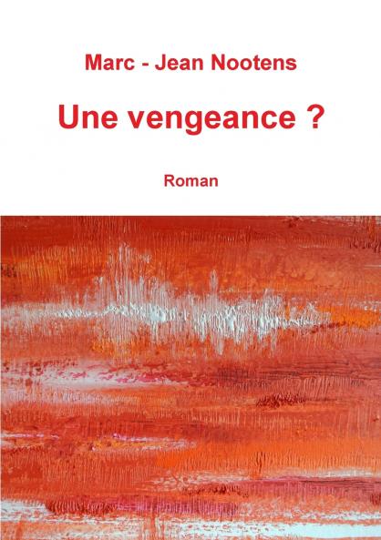 Une vengeance ?