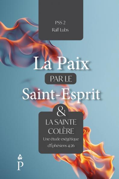 La paix par le Saint-Esprit et la sainte colère