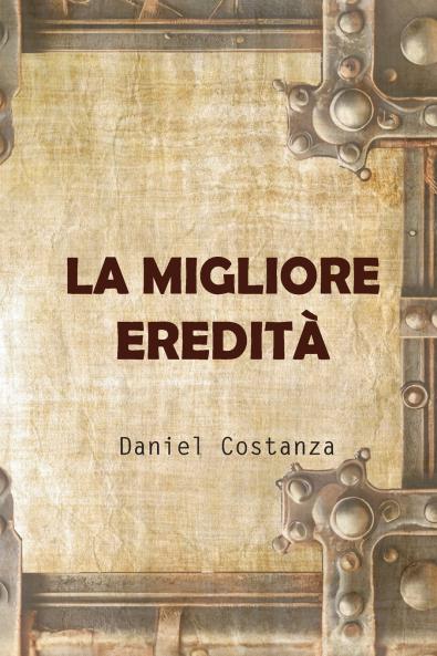 La migliore eredità