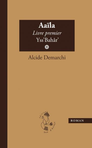Aaïla livre premier Yss'Bahâr