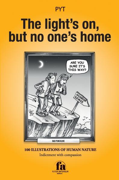 THE LIGHT'S ON BUT NO ONE'S HOME