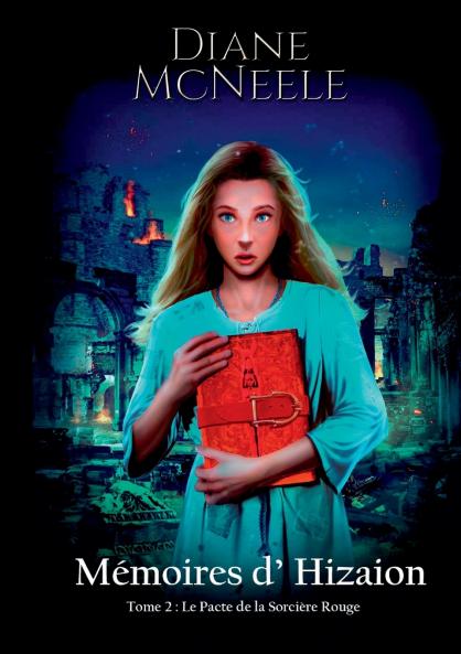 Mémoires d'Hizaion  Tome 2 Le Pacte de la Sorcière Rouge