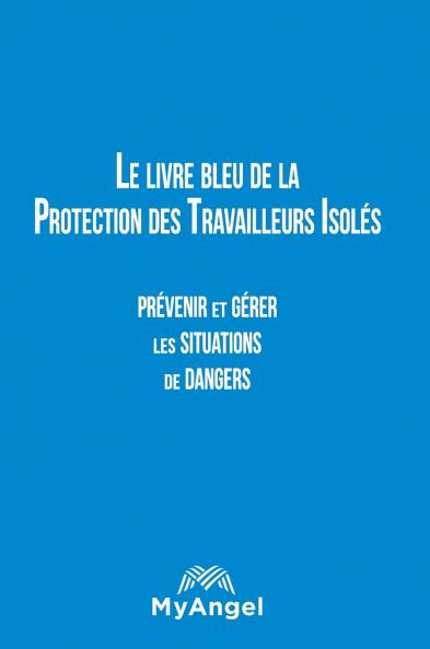 Le livre bleu de la Protection des Travailleurs Isol��s
