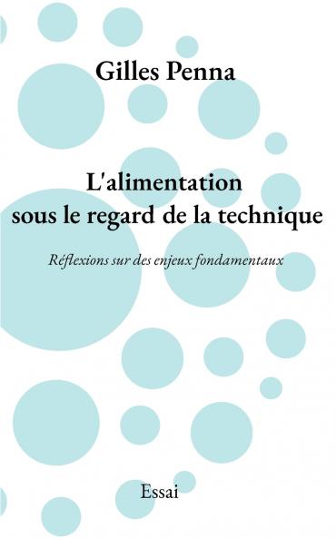 L'alimentation sous le regard de la technique