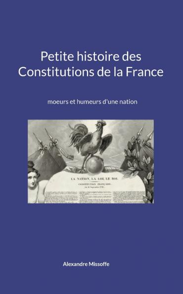 Petite histoire des Constitutions de la France