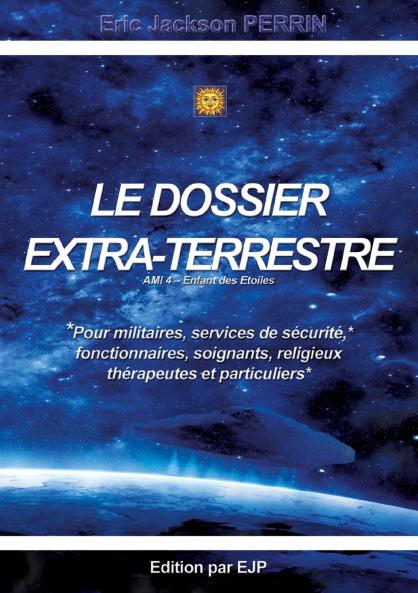 Le dossier extra-terrestre - Ami 4 Enfant des Etoiles