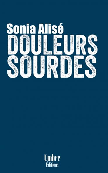 Douleurs Sourdes