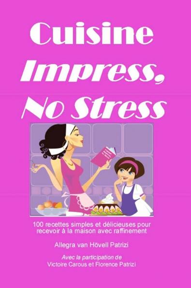 Cuisine Impress No Stress