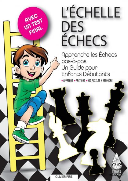 L'ÉCHELLE DES ÉCHECS