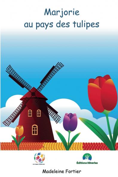Marjorie au pays des tulipes