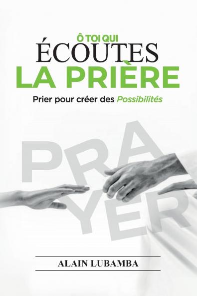 Ô toi qui écoutes la prière