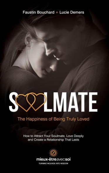 Soulmate The Happiness of Being Truly Loved