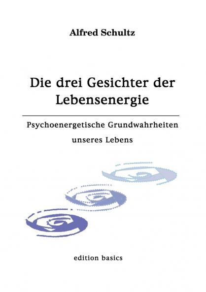 Die drei Gesichter der Lebensenergie