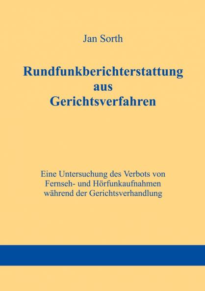Rundfunkberichterstattung aus Gerichtsverfahren