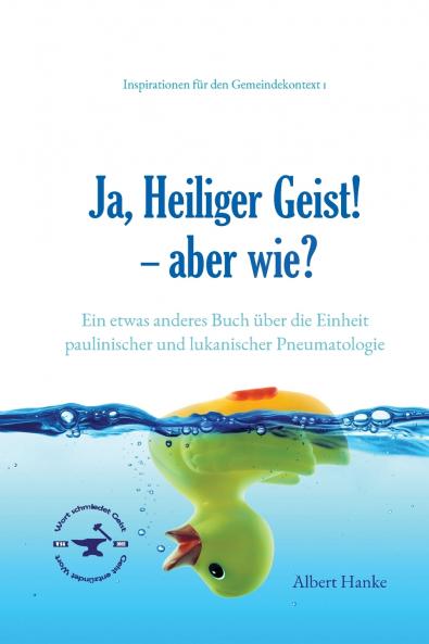 Ja Heiliger Geist! - aber wie?