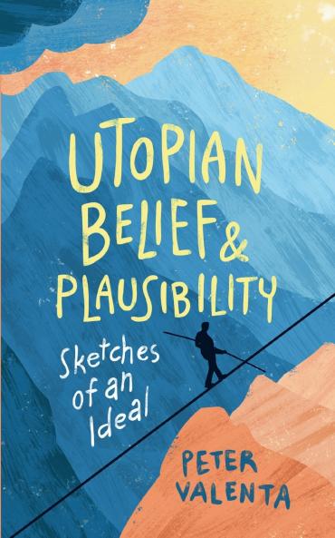 Utopian Belief and Plausibility