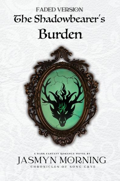 (FADED VERSION) The Shadowbearer's Burden