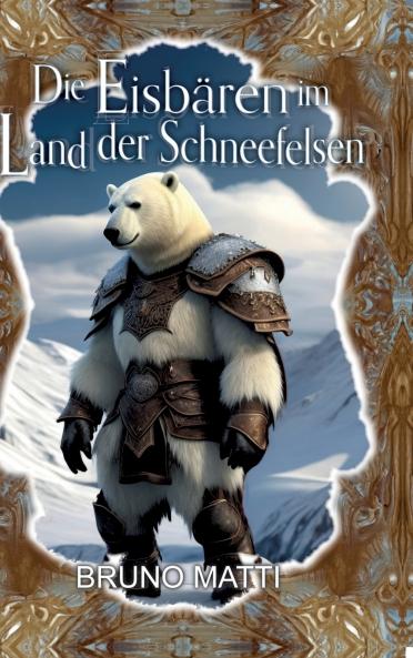 Die Eisbären im Land der Schneefelsen