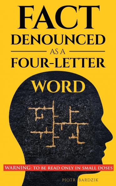 Fact Denounced as a Four-Letter Word