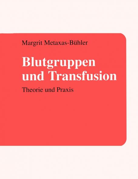 Blutgruppen und Transfusion