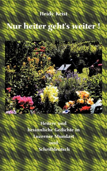 Nur heiter geht's weiter