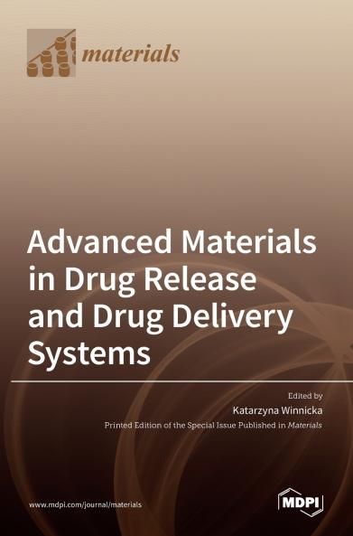 Advanced Materials in Drug Release and Drug Delivery Systems