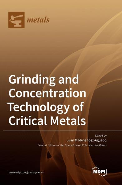 Grinding and Concentration Technology of Critical Metals
