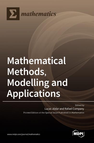 Mathematical Methods Modelling and Applications