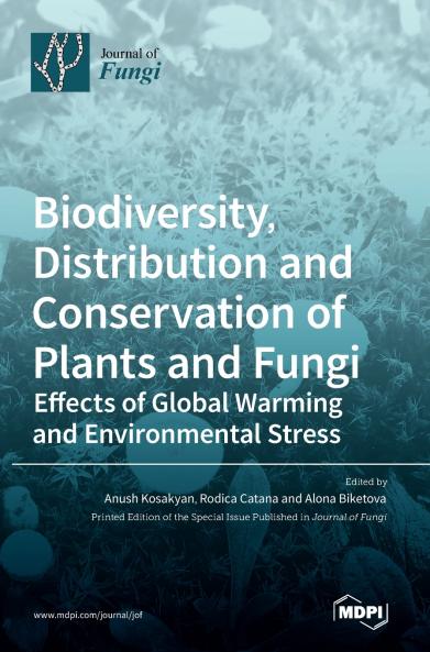 Biodiversity Distribution and Conservation of Plants and Fungi